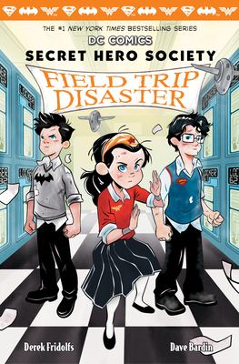Secret Hero Society. Field trip disaster cover image