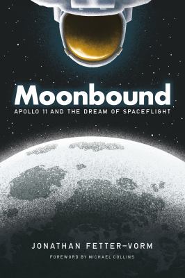 Moonbound : Apollo 11 and the dream of spaceflight cover image