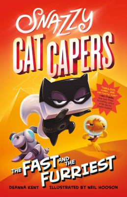 Snazzy cat capers : the fast and the furriest cover image