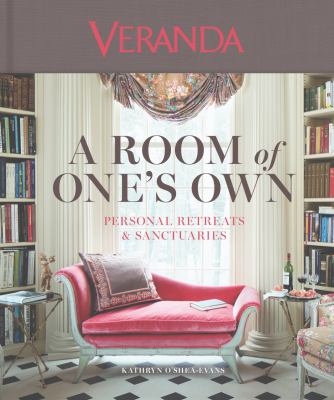 A room of one's own : personal retreats & sanctuaries cover image