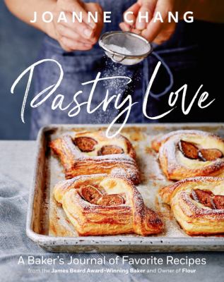 Pastry love : a baker's journal of favorite recipes cover image