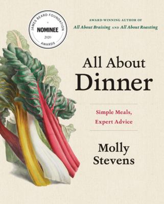 All about dinner : simple meals, expert advice cover image