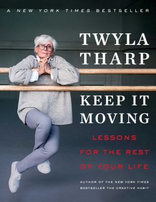 Keep it moving : lessons for the rest of your life cover image