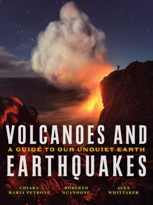Volcanoes and earthquakes : a guide to our unquiet earth cover image