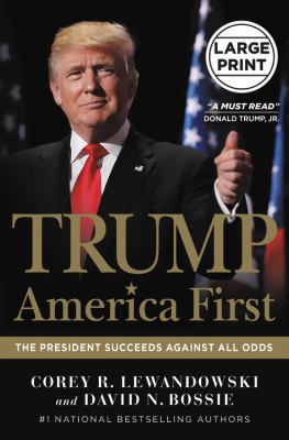 Trump America first : the president succeeds against all odds cover image