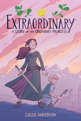 Extraordinary : a story of an ordinary princess cover image