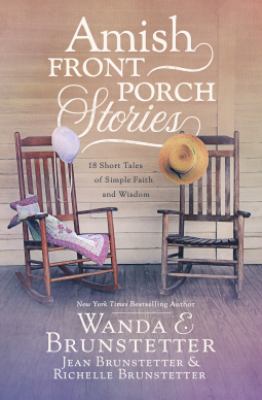 Amish front porch stories : 18 short tales of simple faith and wisdom cover image