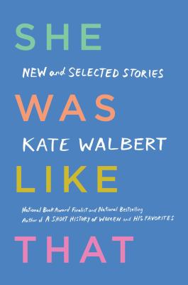 She was like that : new and selected stories cover image