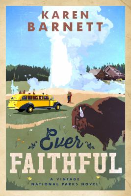 Ever faithful : a vintage national parks novel cover image
