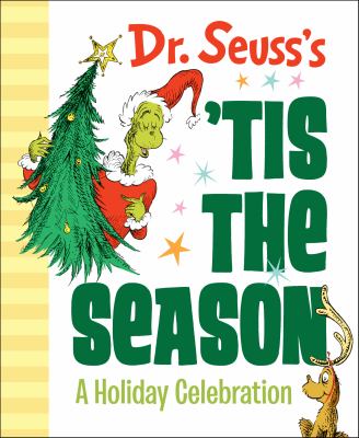 Dr. Seuss's 'Tis the season : a holiday celebration cover image