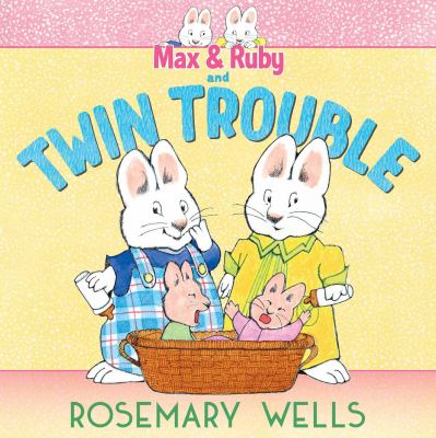 Max & Ruby and twin trouble  cover image cdn