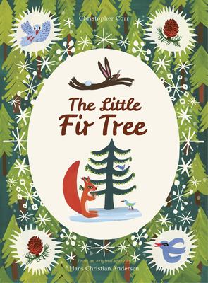 The little fir tree : from an original story by Hans Christian Andersen  cover image cdn