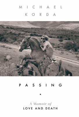 Passing : a memoir of love and death cover image