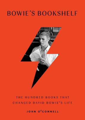 Bowie's bookshelf : the hundred books that changed David Bowie's life  cover image cdn