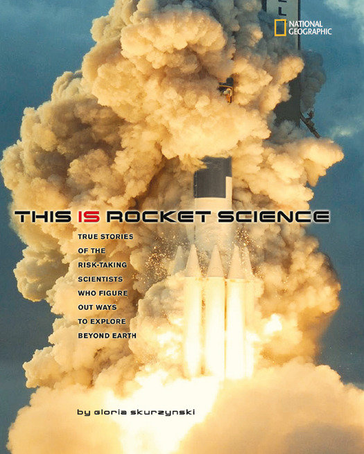 This is rocket science true stories of the risk-taking scientists who figured out ways to explore beyond Earth cover image cdn