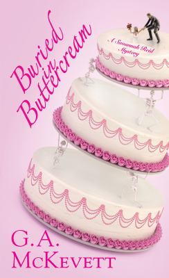 Buried In buttercream a Savannah Reid mystery cover image