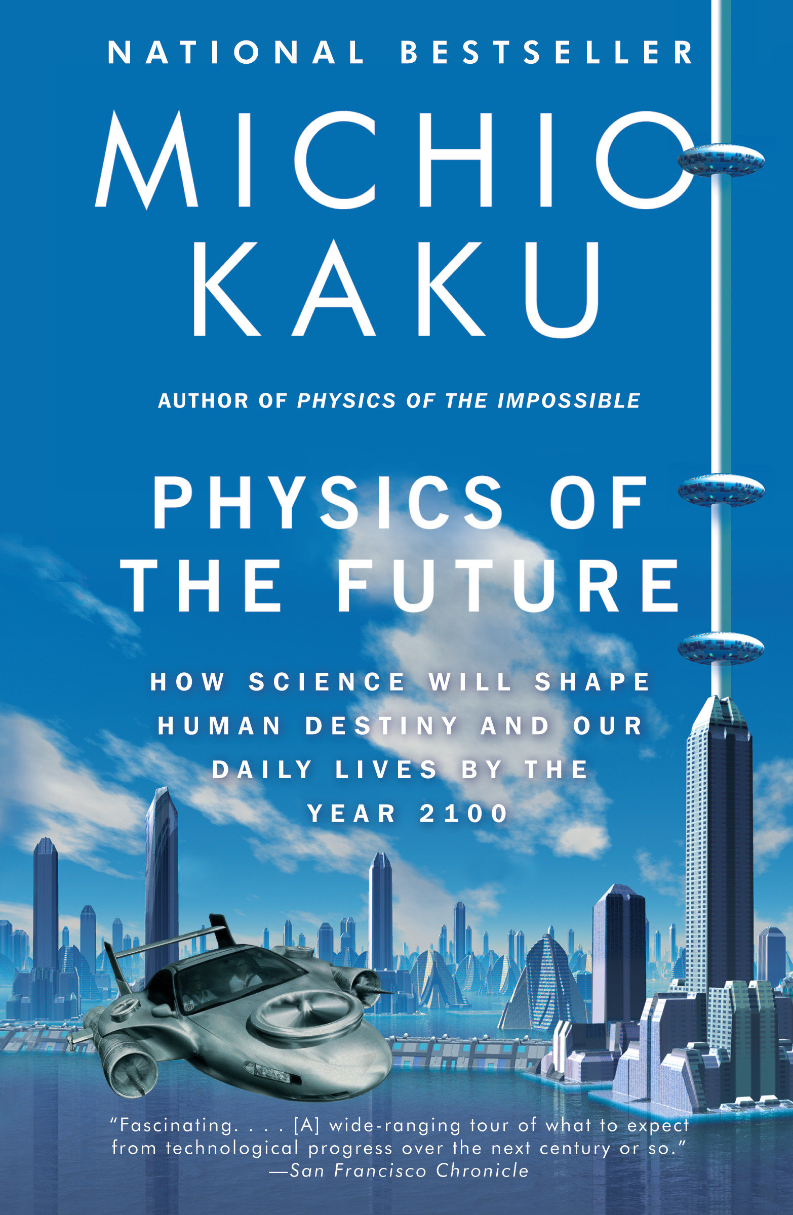 Physics of the future how science will shape human destiny and our daily lives by the year 2100 cover image cdn