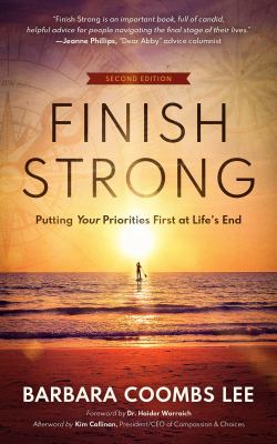 Finish strong : putting your priorities first at life's end cover image