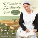 A courtship on Huckleberry Hill cover image cdn
