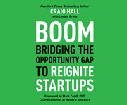 Boom : bridging the opportunity gap to reignite startups cover image cdn