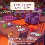 You better knot die cover image cdn