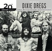 20th century masters: the millennium collection: best of the dixie dregs cover image cdn