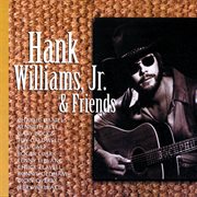 Hank Williams, Jr. & friends cover image cdn