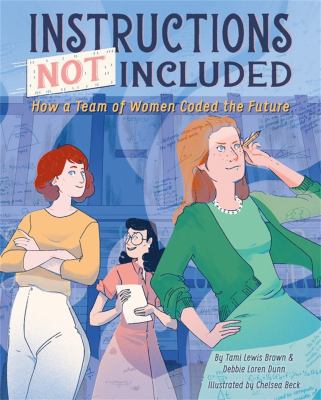 Instructions not included : how a team of women coded the future cover image