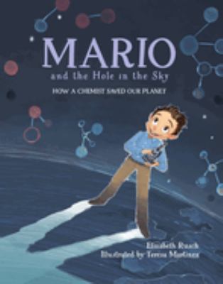 Mario and the hole in the sky : how a chemist saved our planet  cover image cdn