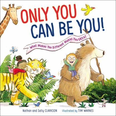 Only you can be you : what makes you different makes you great cover image