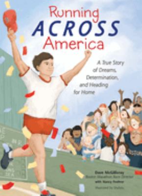 Running across America : a true story of dreams, determination, and heading for home cover image
