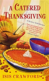 A catered Thanksgiving : a mystery with recipes cover image cdn