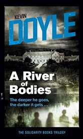 A river of bodies. The deeper he goes, the darker it gets cover image cdn