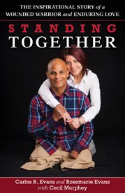 Standing together. The Inspirational Story of a Wounded Warrior and Enduring Love cover image cdn