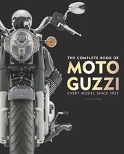 The Complete Book of Moto Guzzi : Every Model Since 1921 cover image cdn