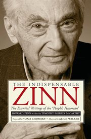 The indispensable Zinn : the essential writings of the "people's historian" cover image cdn