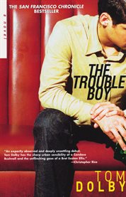 The trouble boy : a novel cover image cdn
