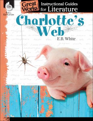 Charlotte's Web : a guide for the book by E.B. White  cover image cdn