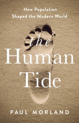 The human tide : how population shaped the modern world  cover image cdn