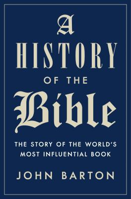 A history of the Bible : the story of the world's most influential book cover image