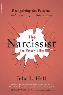 The narcissist in your life : recognizing the patterns and learning to break free  cover image cdn
