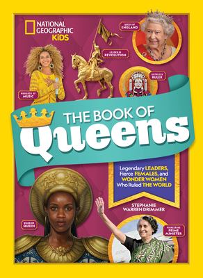 The book of queens : legendary leaders, fierce females, and wonder women who ruled the world cover image