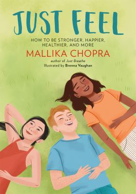 Just feel : how to be stronger, happier, healther, and more  cover image cdn
