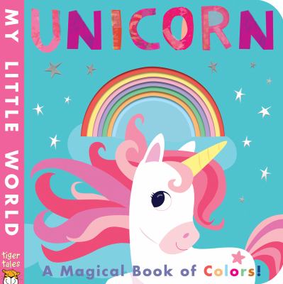 Unicorn : a magical book of colors cover image