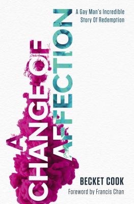 A change of affection : a gay man's incredible story of redemption  cover image cdn