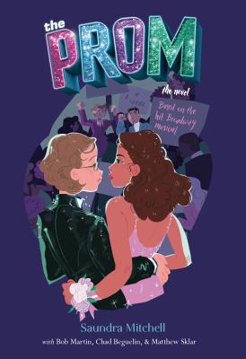 The prom : a novel based on the hit Broadway musical cover image