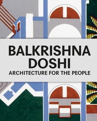 Balkrishna Doshi : architecture for the people cover image