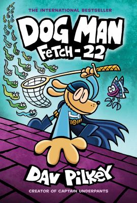 Dog Man. Fetch-22 cover image