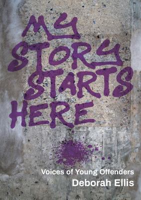 My story starts here : voices of young offenders cover image