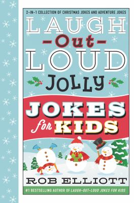 Laugh-out-loud jolly jokes for kids : 2-in-1 collection of Christmas jokes and adventure jokes cover image